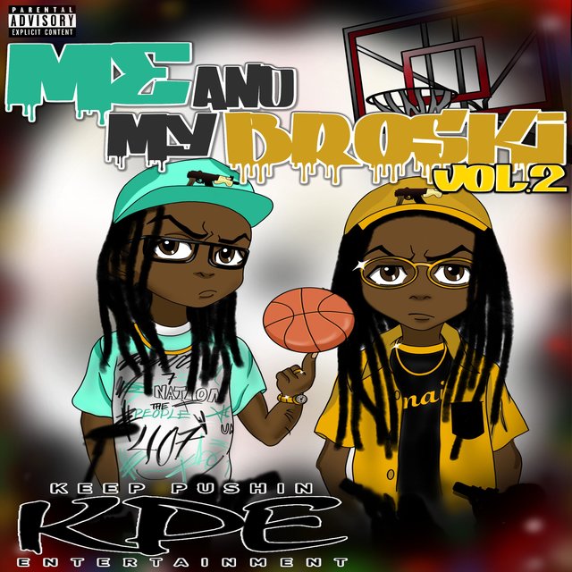 Gwalla - Me and My Broski, Vol. 2